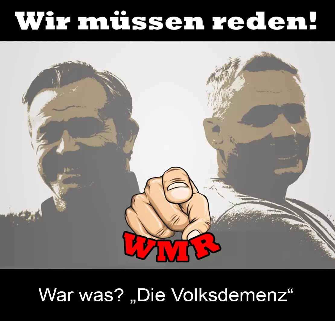 wmr - War was - Die Volksdemenz a